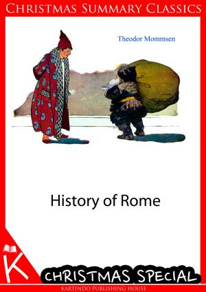 Book cover of History of Rome [Christmas Summary Classics]
