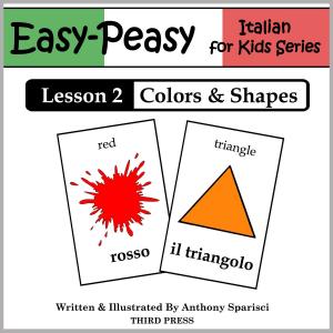 Cover of the book Italian Lesson 2: Colors & Shapes by Adele Jones