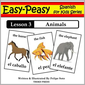 Cover of the book Spanish Lesson 3: Animals by John Shapiro