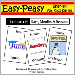 Book cover of Spanish Lesson 6: Months, Days & Seasons