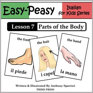 Cover of the book Italian Lesson 7: Parts of the Body by Chris DiPaolo