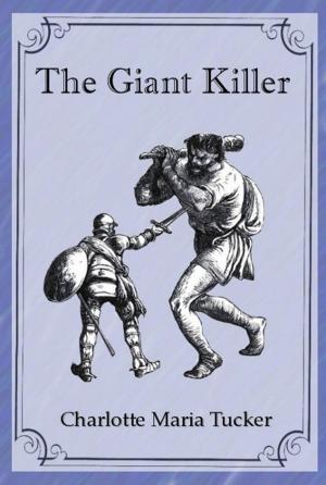 Cover of the book The Giant Killer by Effie M. Williams, EirenikosPress (Illustrator)