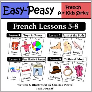 Book cover of French Lessons 5-8: Toys/Games, Months/Days/Seasons, Parts of the Body, Clothes
