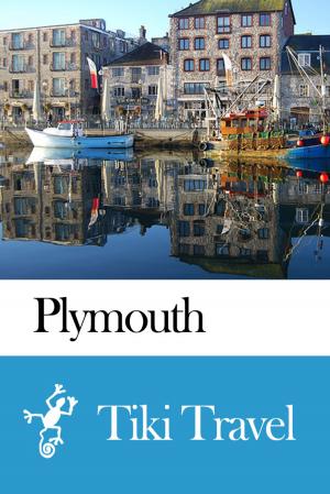 Cover of the book Plymouth (England) Travel Guide - Tiki Travel by Tiki Travel