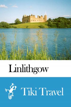 Cover of Linlithgow (Scotland) Travel Guide - Tiki Travel