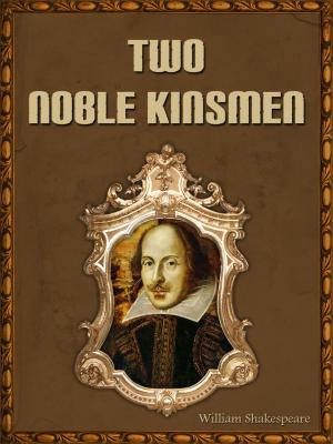 Cover of the book Two Noble Kinsmen by L.D. Barnett