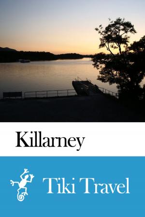 bigCover of the book Killarney (Ireland) Travel Guide - Tiki Travel by 