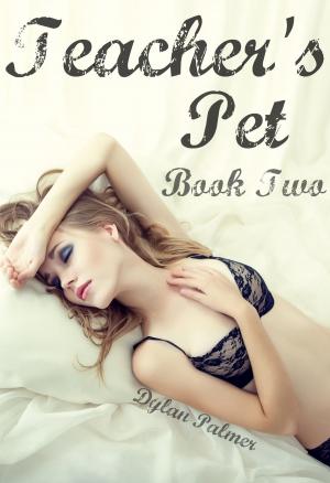Cover of the book Teacher's Pet (Part Two) by Brandon Carlscon