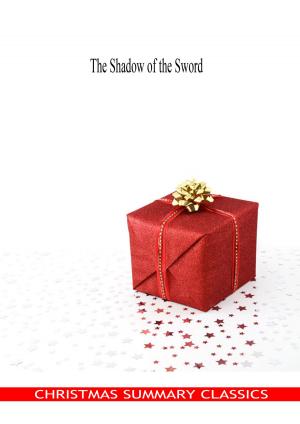 Cover of the book The Shadow of the Sword [Christmas Summary Classics] by Xenophon