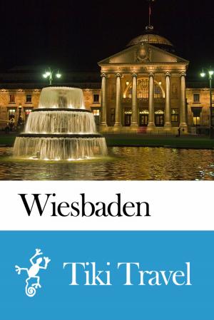 Book cover of Wiesbaden (Germany) Travel Guide - Tiki Travel