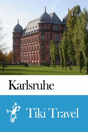Cover of the book Karlsruhe (Germany) Travel Guide - Tiki Travel by Tiki Travel