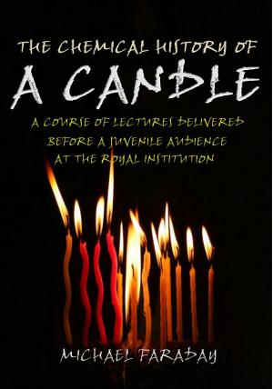 Cover of the book The Chemical History of a Candle (Illustrated) by Paco Ignacio Taibo II