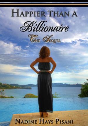 Book cover of Happier Than A Billionaire: The Sequel