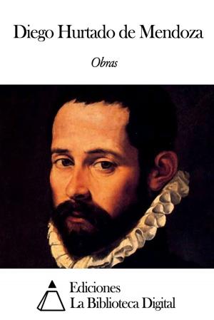 Cover of the book Obras de Diego Hurtado de Mendoza by Miguel de Cervantes