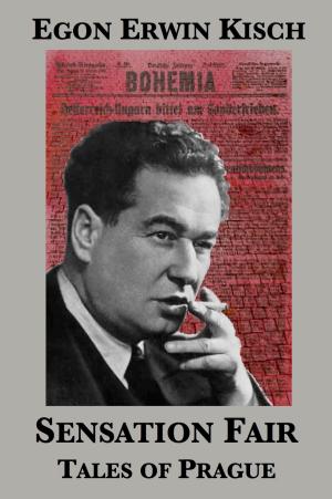 Cover of the book Sensation Fair: Tales of Prague by Sebastian Haffner