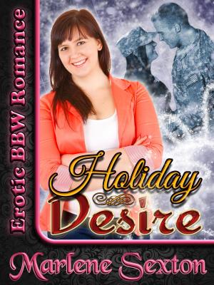 Cover of the book Holiday Desire (Erotic BBW Romance) by Monica James