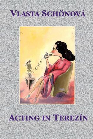 Cover of the book Acting in Terezín by Helen Epstein