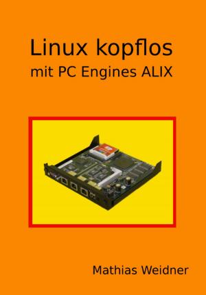 Book cover of Linux kopflos mit PC Engines ALIX