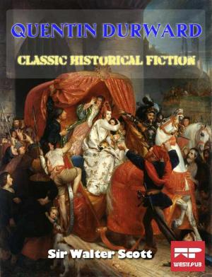 Cover of Quentin Durward: A Classic Historical Fiction