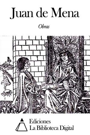 Cover of the book Obras de Juan de Mena by José Zorrilla