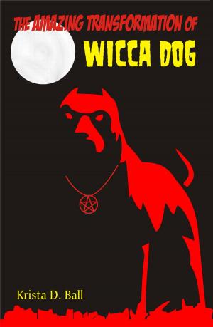 Cover of The Amazing Transformation of Wicca Dog