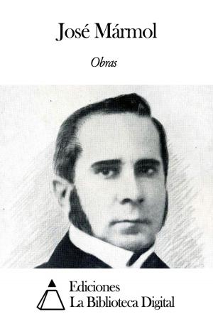 Cover of the book Obras de José Mármol by Leopoldo Alas «Clarín»