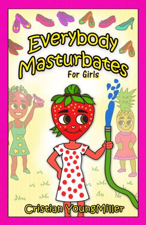 Cover of Everybody Masturbates for Girls
