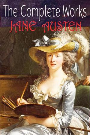 Cover of the book The Complete Works of Jane Austen by Mary Schell Hoke Bacon