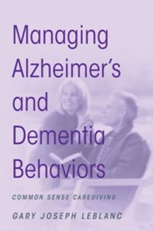 Book cover of Managing Alzheimer's and Dementia Behaviors