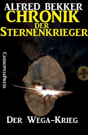 Cover of the book Chronik der Sternenkrieger 5 - Der Wega-Krieg by Alfred Bekker