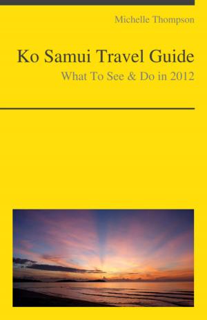 Cover of the book Ko Samui, Thailand Travel Guide by Esteban Tarrio