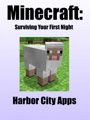 Book cover of Minecraft: Surviving Your First Night