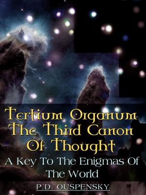 Book cover of Tertium Organum The Third Canon Of Thought