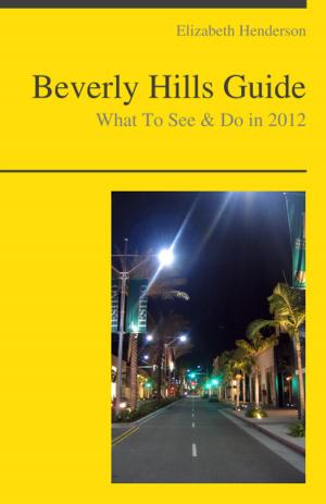 Cover of Beverly Hills, California Travel Guide - What To See & Do