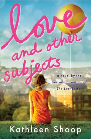 Book cover of Love and Other Subjects