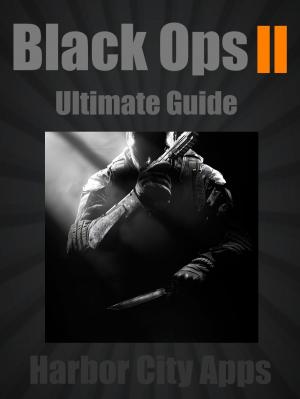 Cover of the book Call of Duty: Black Ops 2 Ultimate Guide (Plus Multiplayer Tips From the Pros) by Nathaniel M. Miller, Marsha C. Miller