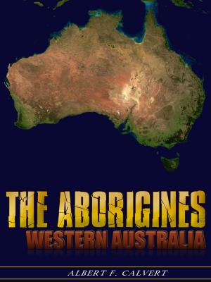 Cover of the book The Aborigines of Western Australia by Henry Adams Bellows