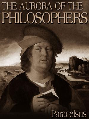 Cover of the book The Aurora Of The Philosophers by James W. Redhouse