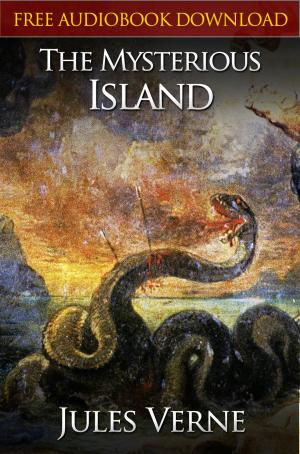 Book cover of THE MYSTERIOUS ISLAND Classic Novels: New Illustrated [Free Audiobook Links]