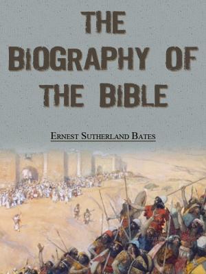 Cover of the book The Biography Of The Bible by M. I. Ogumefu