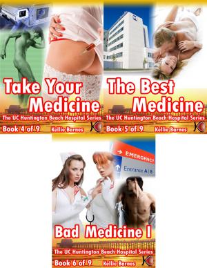 Cover of UC Huntington Beach Hospital Bundle #2: Take Your Medicine, The Best Medicine, Bad Medicine I (Doctor/Hospital Erotica)