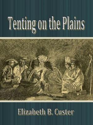 Cover of the book Tenting on the Plains by Oscar Wilde