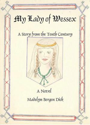 Cover of the book My Lady of Wessex by Gaabriel Becket