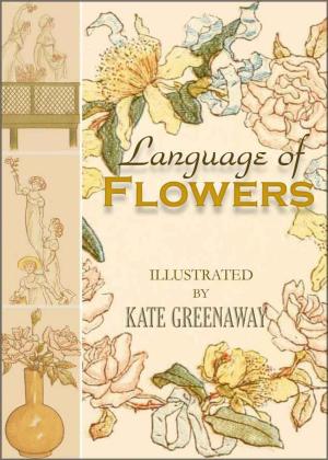 Cover of the book Language of Flowers (Illustrated) by Rudyard Kipling and John Lockwood Kipling