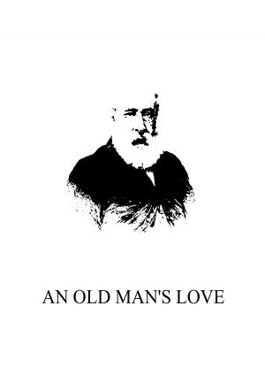 Cover of the book An Old Man's Love by Rudyard Kipling