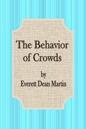 Book cover of The Behavior of Crowds