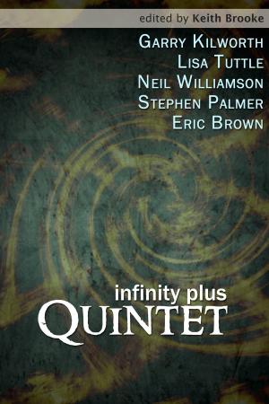 Cover of the book infinity plus: quintet by Eric Brown