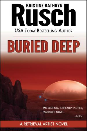 Cover of the book Buried Deep: A Retrieval Artist Novel by Peter Parkin & Alison Darby