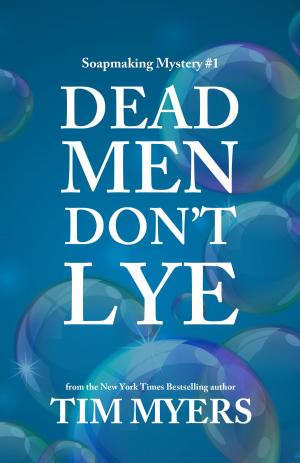 Cover of the book Dead Men Don't Lye by Tim Myers writing as Elizabeth Bright