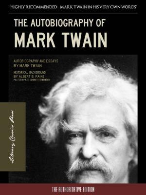 Book cover of THE AUTOBIOGRAPHY OF MARK TWAIN